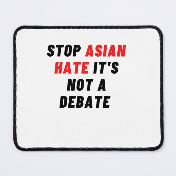 Item preview, Stop Asian Hate  designed and sold by Dyxxe.