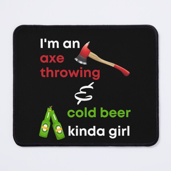 Item preview, Funny Axe Throwing for girl I'm an axe throwing and cold beer kinda girl designed and sold by Click-Like.