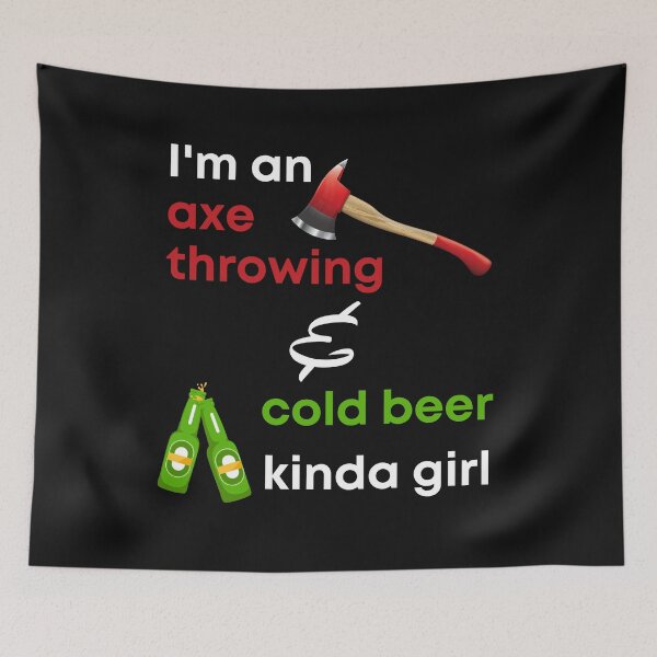 Item preview, Funny Axe Throwing for girl I'm an axe throwing and cold beer kinda girl designed and sold by Click-Like.