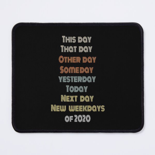 Item preview, New weekdays of 2020 designed and sold by dreamofdenim.