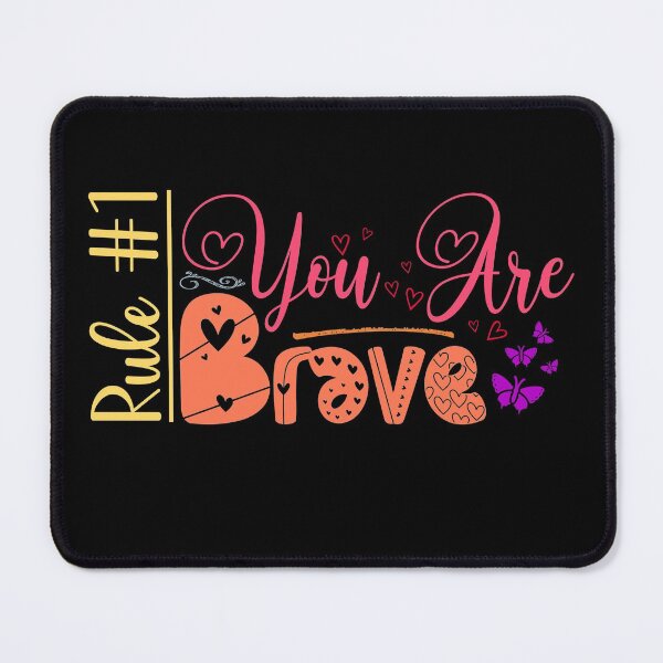 Item preview, Rule #1: You Are Brave (Dark) designed and sold by the-krisney-way.