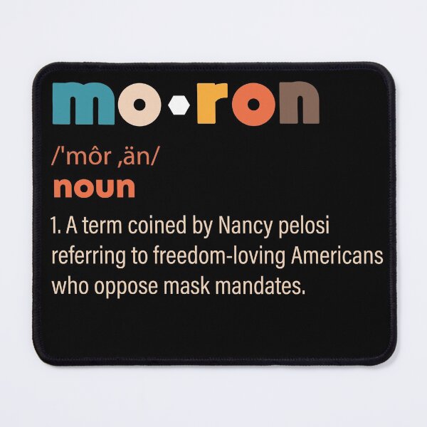 Item preview, Moron Definition Funny Nancy Pelosi Quotes designed and sold by bilonaso.