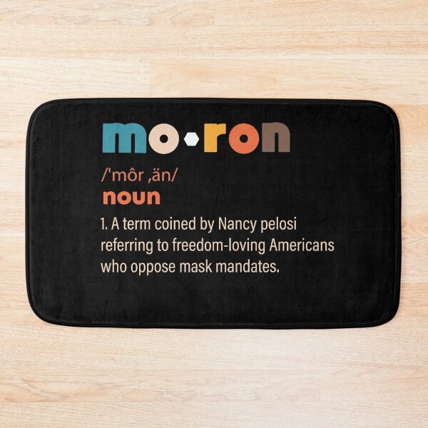 Item preview, Moron Definition Funny Nancy Pelosi Quotes designed and sold by bilonaso.