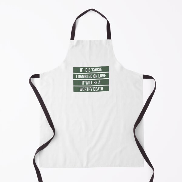 Item preview, If I Die Because I Gambled On Love, It Will Be a Worthy Death (Green) designed and sold by FilipeFerreira.
