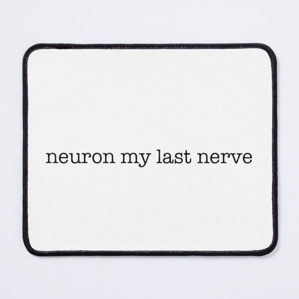Item preview, Neuron My Last Nerve II designed and sold by radiantdark.