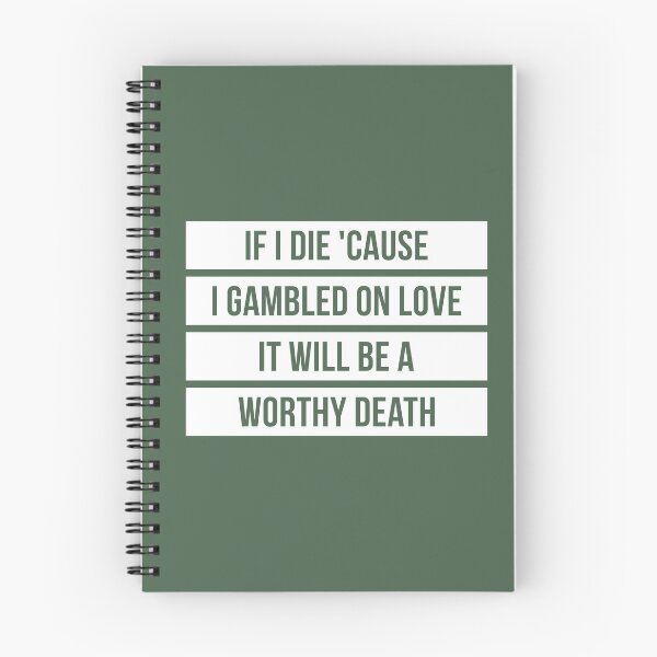 Item preview, If I Die Because I Gambled On Love, It Will Be a Worthy Death (Green BG) designed and sold by FilipeFerreira.