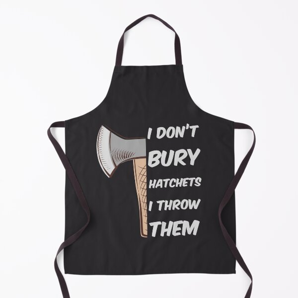 Item preview, Funny Axe Throwing I don't bury hatchets I throw them designed and sold by Click-Like.