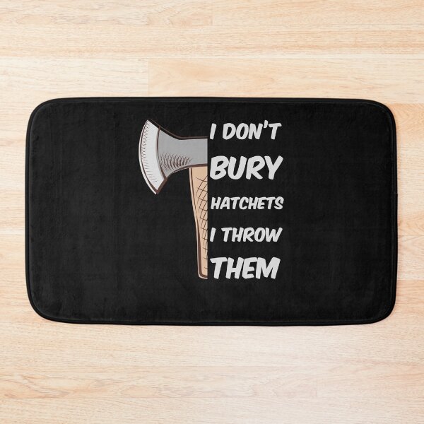 Item preview, Funny Axe Throwing I don't bury hatchets I throw them designed and sold by Click-Like.