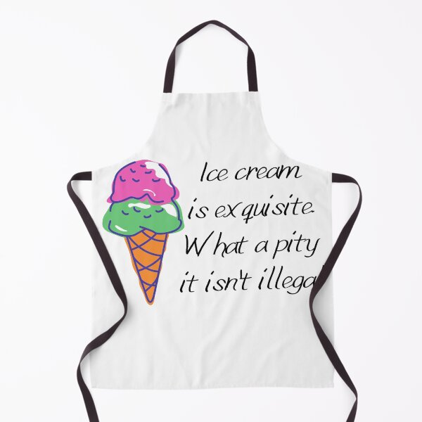 Item preview, Colorful Icecream & Funny Quote: "Ice Cream is Exquisite. What a Pity it isn't Illegal." designed and sold by fowons.