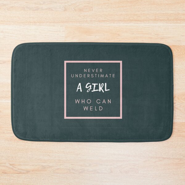 Item preview, never understimate a girl who can weld: funny gift idea for welder designed and sold by dorento07.