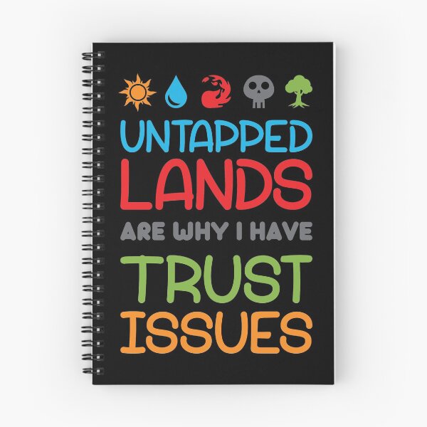 Item preview, Untapped Lands Are Why I Have Trust Issues designed and sold by InkonoStore.