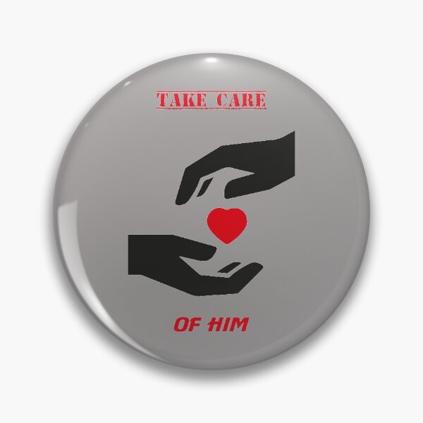 Item preview, Take Care Of Him Grey designed and sold by MDGamer777.