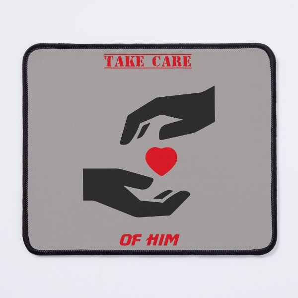 Item preview, Take Care Of Him Grey designed and sold by MDGamer777.