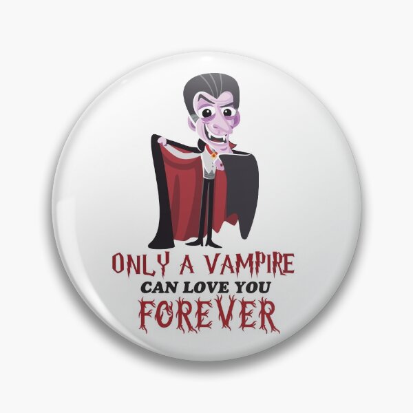 Item preview, Only a vampire Can love you Forever designed and sold by SHINIGAMI-SHOP.
