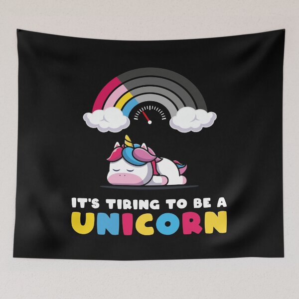 Item preview, It's tiring to be a unicorn  designed and sold by Mad-Minds.