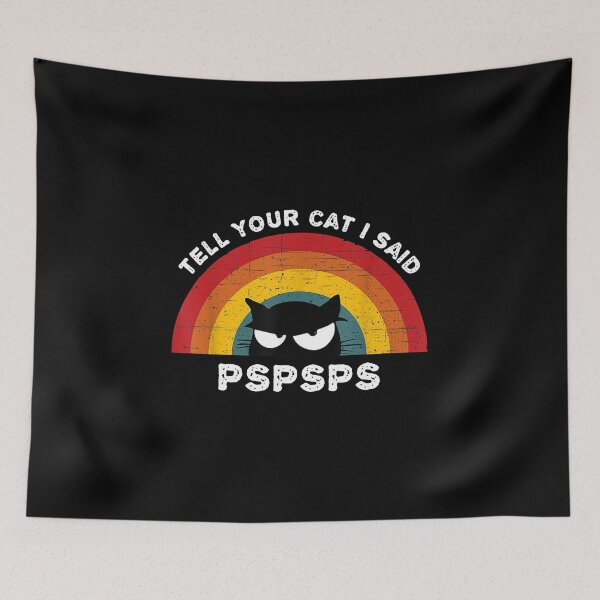 Item preview, Funny Cat Shirts Tell Your Cat I Said Pspsps designed and sold by Dillan-TShirt.