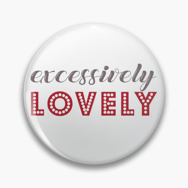Item preview, Excessively Lovely designed and sold by SAUHER.
