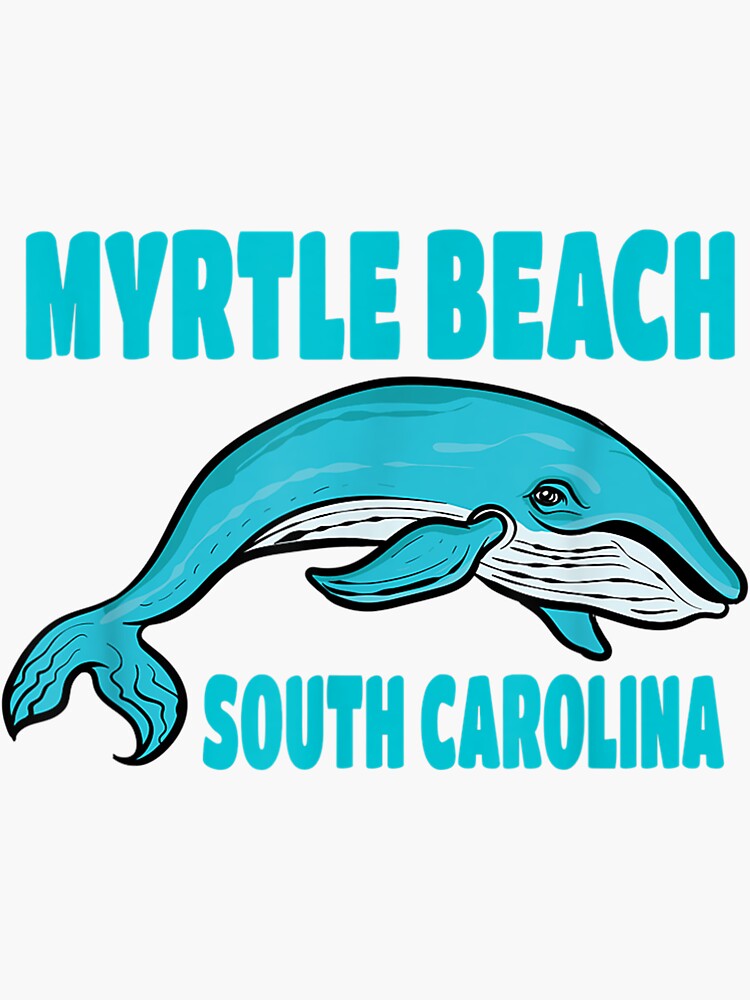 "Myrtle Beach South Carolina Whale Themed" Sticker by beata155 Redbubble