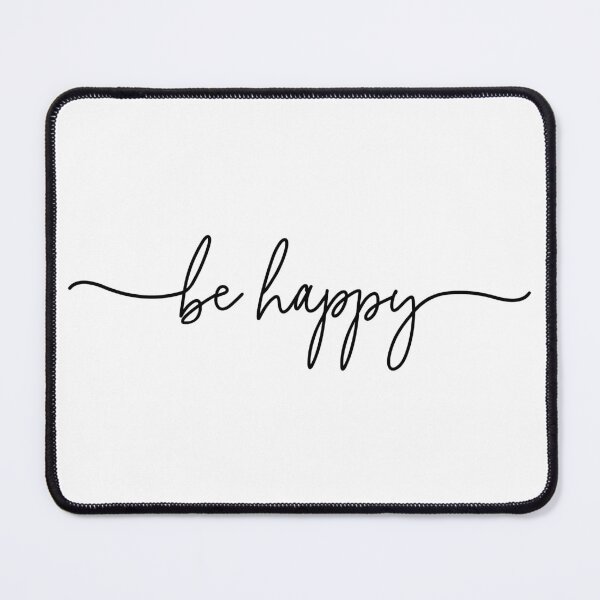 Item preview, Be Happy Quote designed and sold by maniacfitness.