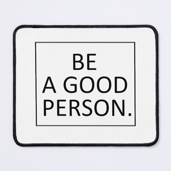 Item preview, Be A Good Person designed and sold by CaesarisHome.