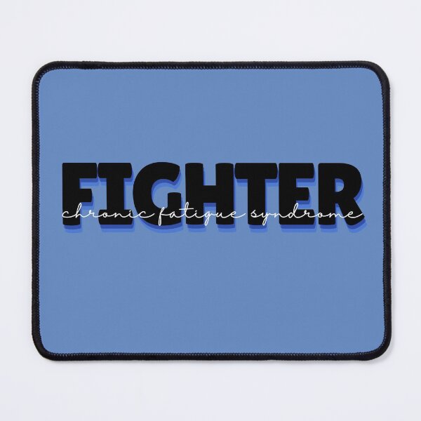 Item preview, Chronic Fatigue Syndrome Fighter designed and sold by SunnyAlloy.
