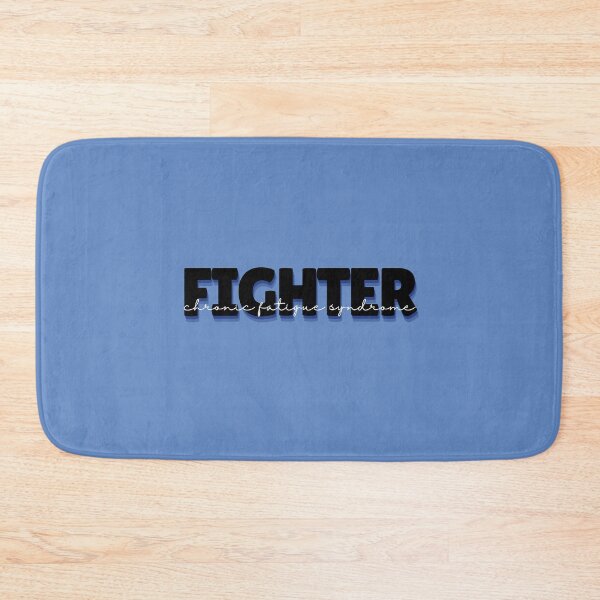 Item preview, Chronic Fatigue Syndrome Fighter designed and sold by SunnyAlloy.