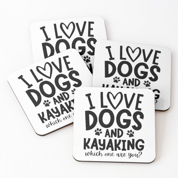 Item preview, I love dogs and kayaking. Which one are you? designed and sold by TheGreenGoat.