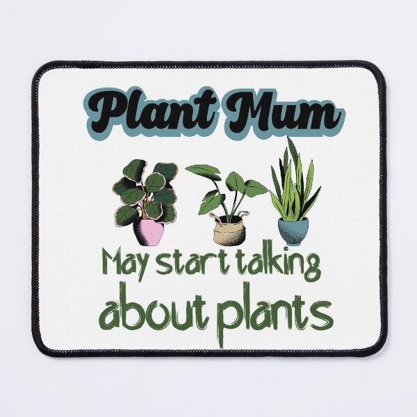 Item preview, Plant mum may start talking about plants design designed and sold by FayNdesigns.