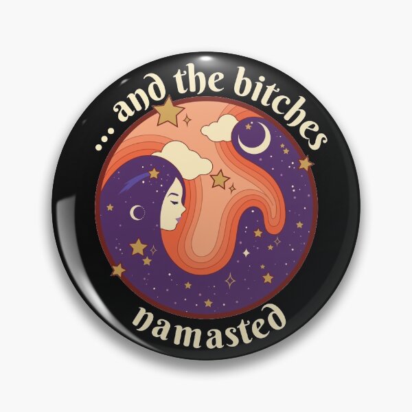 Item preview, And the Bitches Namasted designed and sold by theblueofmyeye.