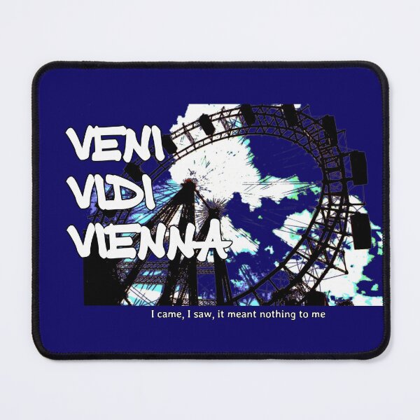 Artikelvorschau, Veni Vidi Wien – Ich kam, ich sah, es bedeutete mir nichts entworfen und verkauft von soitwouldseem.