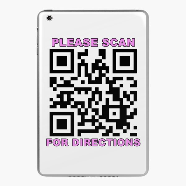 Rickroll qr Please scan for directions joke meme iPad Case & Skin for Sale  by Captain-Jackson