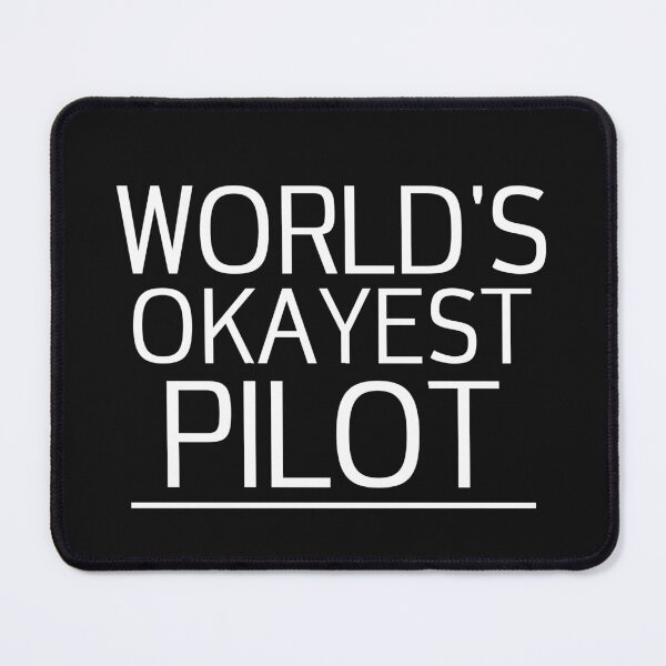 Item preview, World's Okayest Pilot designed and sold by Capeapparel.