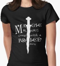 Magic always comes with a price, dearie Women's Fitted T-Shirt