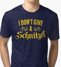 I Don't Give A Schnitzel Tri-blend T-Shirt