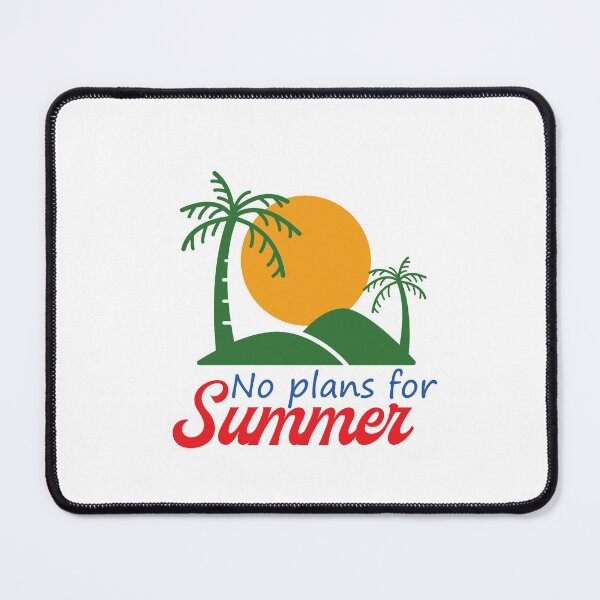Item preview, No Plans For Summer graphic - summer season designed and sold by cruzzcreation.
