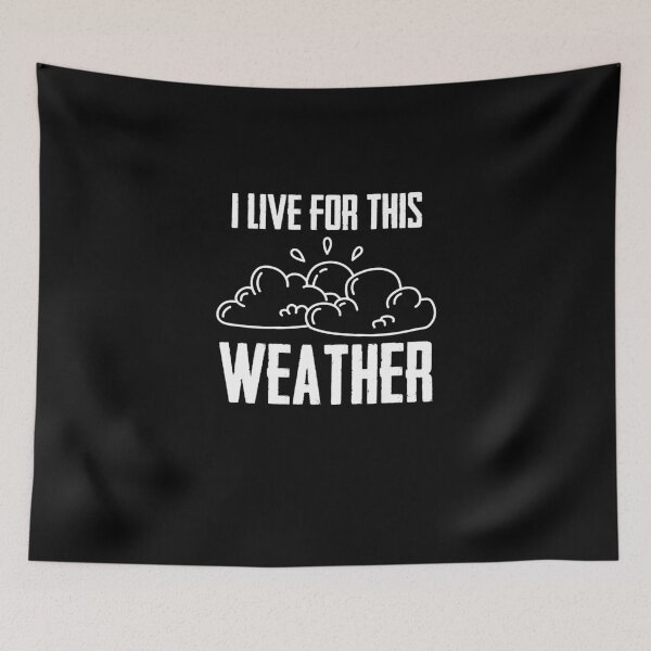Item preview, I Live For This Weather Meteorologist Atmospheric Sciences designed and sold by Nessshirts.