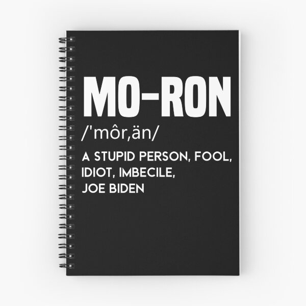 Item preview, moron Biden a stupid person fool idiot imbecile anti biden designed and sold by bilonaso.