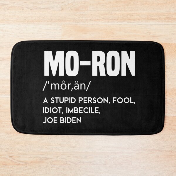 Item preview, moron Biden a stupid person fool idiot imbecile anti biden designed and sold by bilonaso.