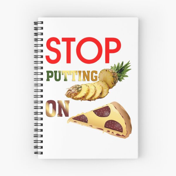 Item preview, Stop Putting Pineapple on Pizza designed and sold by The-Fantasy.