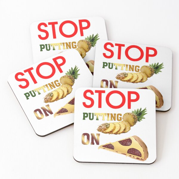 Item preview, Stop Putting Pineapple on Pizza designed and sold by The-Fantasy.