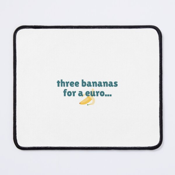 Item preview, three bananas for a euro harry quote designed and sold by cgarrison23.