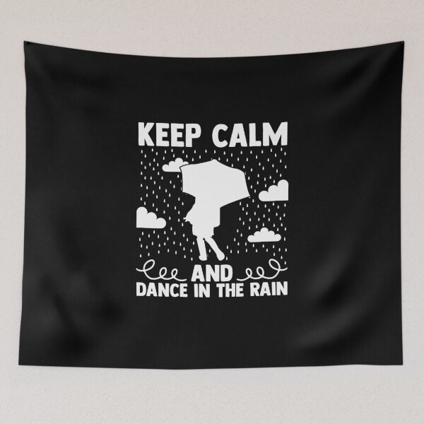 Item preview, Keep Calm And Dance In The Rain Meteorologist Weatherman designed and sold by Nessshirts.