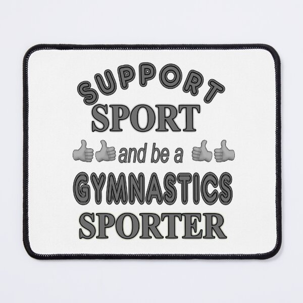 Item preview, Support Sport and be a Gymnastics Sporter designed and sold by captainpeter.