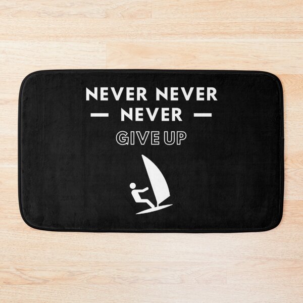 Item preview, Windsurfing: Never never never give up designed and sold by TheGreenGoat.