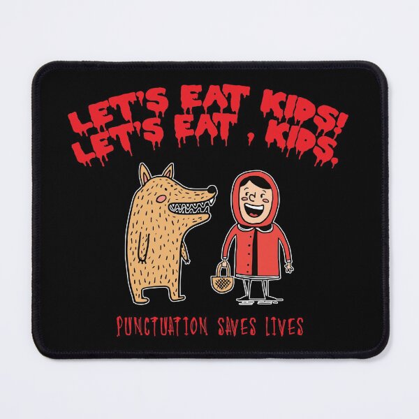 Item preview, Lets Eat Kids ~ Punctuation Saves Lives designed and sold by SoccaTamam.