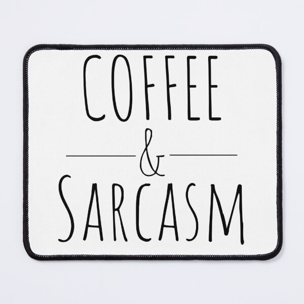 Item preview, Coffee & Sarcasm designed and sold by The Long's Way Home.