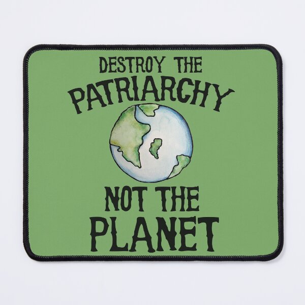 Item preview, Destroy the Patriarchy not the Planet designed and sold by FrictionMaxxing.