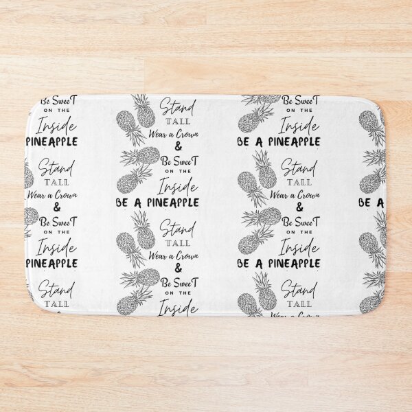 Item preview, Be a Pineapple stand tall wear a crown and be sweet on the inside designed and sold by awesome4Designs.