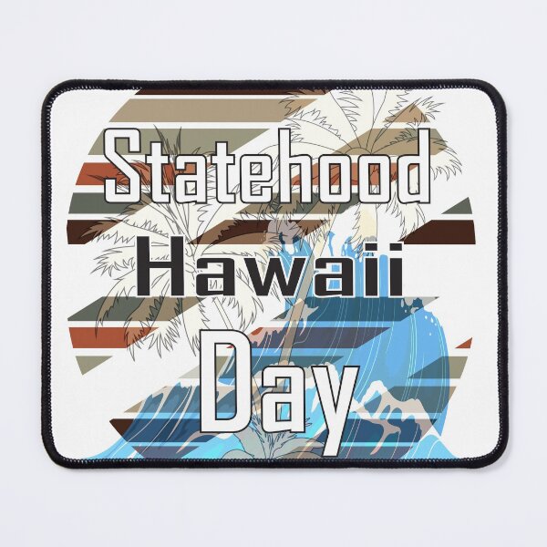 Item preview, Hawaii statehood day 1959, I Love it, 2021 designed and sold by Designer-amjed.