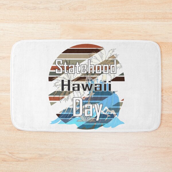 Item preview, Hawaii statehood day 1959, I Love it, 2021 designed and sold by Designer-amjed.